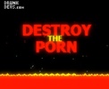 Destroy the Porn screenshot 5