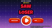 Saw Loser screenshot 4