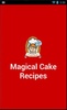 Magical Cake Recipes screenshot 5