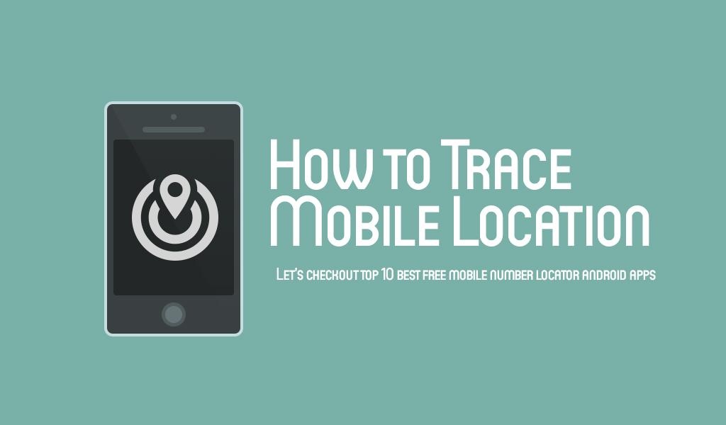 How to Trace Mobile Location - Preview 3