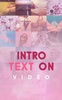 Intro - Text On Video screenshot 4