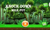 Knock Down Milk Pot screenshot 4