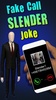 Fake Call Slender Joke screenshot 3