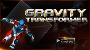 Gravity Transformer screenshot 2