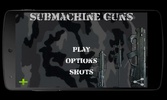 Submachine Guns screenshot 8