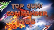 Top Gun Commander 1986 screenshot 4