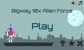 Bigway 10x Alien Force screenshot 1