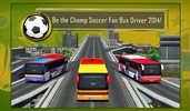 Soccer Fan Bus Driver 3D screenshot 4
