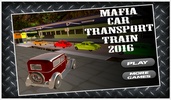 Mafia Car Transport Train 2016 screenshot 5