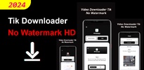 Tik Downloader No Watermark HD screenshot 1