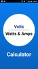 Volts/Watts/Amps Calculator screenshot 4