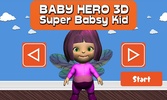 Baby Hero 3D - Super Babsy Kid screenshot 5