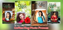 Coffee Mug Photo Frames screenshot 16