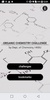 Organic Chemistry Challenge screenshot 4