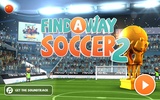 Find a Way Soccer 2 screenshot 5