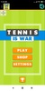 Tennis is War Game screenshot 9