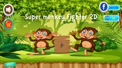 Super Monkey Fighter 2D screenshot 6