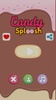 Candy Sploosh screenshot 1