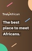 TrulyAfrican - Dating App screenshot 7