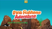 Orca Fish Home Adventure screenshot 1