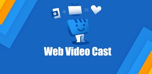 Imagen destacada de Web Video Cast