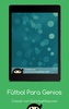 Fútbol Para Genios screenshot 3