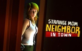 Strange Mom Neighbor in Town - Mystery Games screenshot 4