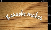 Karaoke Maker ♩♪♬ screenshot 15