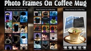 Photo Frames on Coffee Mug screenshot 4