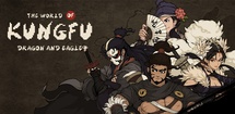 The World of Kungfu: Dragon and Eagle feature