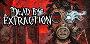 Imagen destacada de Dead By Extraction