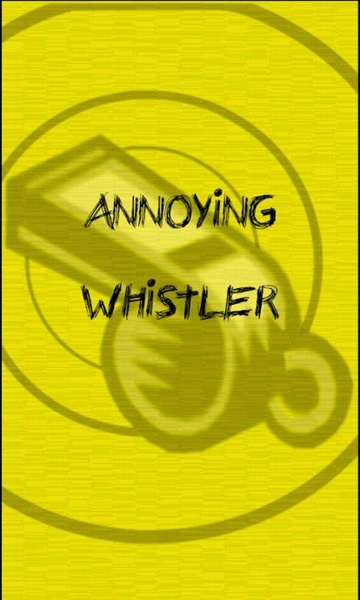 Annoying Whistler - Preview 1