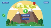 Spear Fruits screenshot 9