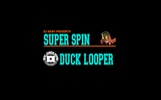 DJ Babu Presents: Super SPiN Duck Looper screenshot 3