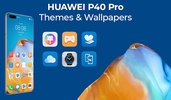 Huawei P40 Themes & Wallpapers screenshot 1