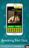 Breaking Bad Quiz screenshot 18