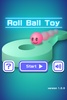 Roll Ball Toy screenshot 4