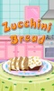 Zucchini Bread Cooking screenshot 3