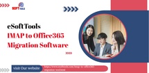 eSoftTools IMAP to Office365 Migration Software feature