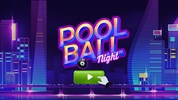 Pool Ball Night screenshot 6