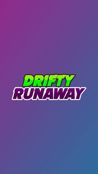 Drifty Runaway - Preview 5