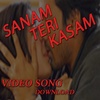 Sanam Teri Kasam VideoDownload screenshot 1