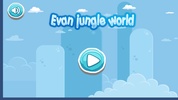 Evan jungle world screenshot 1