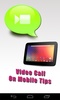 Video Call On Mobile Tips screenshot 1