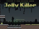 Jelly Killer screenshot 5
