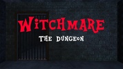 Witchmare - The Dungeon screenshot 3