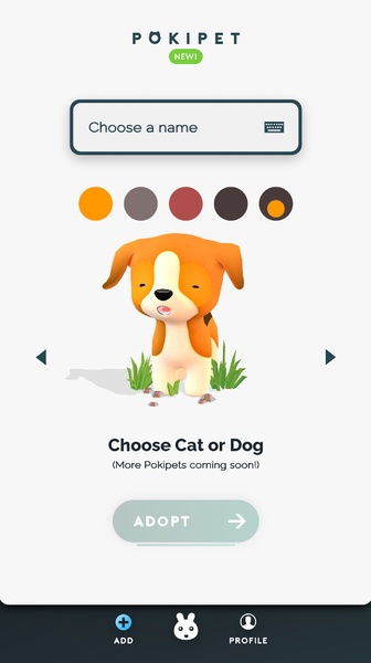 Get Pokipet on the App Store or Play Store and start raising a pet wit