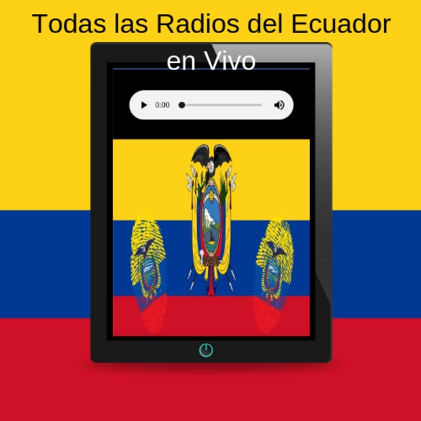 Todas las Radios del Ecuador en Vivo - Preview 2