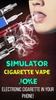 Simulator Cigarette Vape Joke screenshot 3