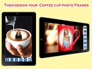 Coffee Cup Photo Frames screenshot 5